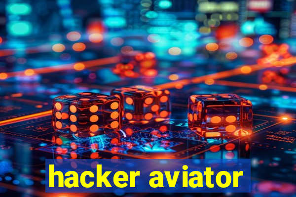 hacker aviator